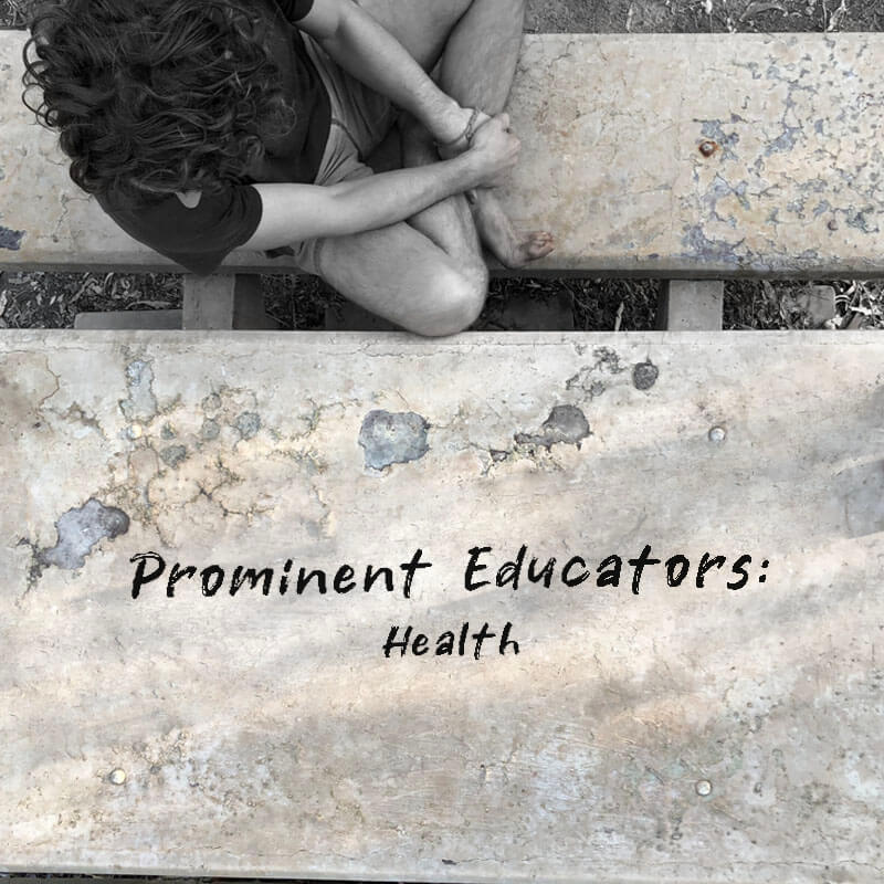 Prominent Educators: Health