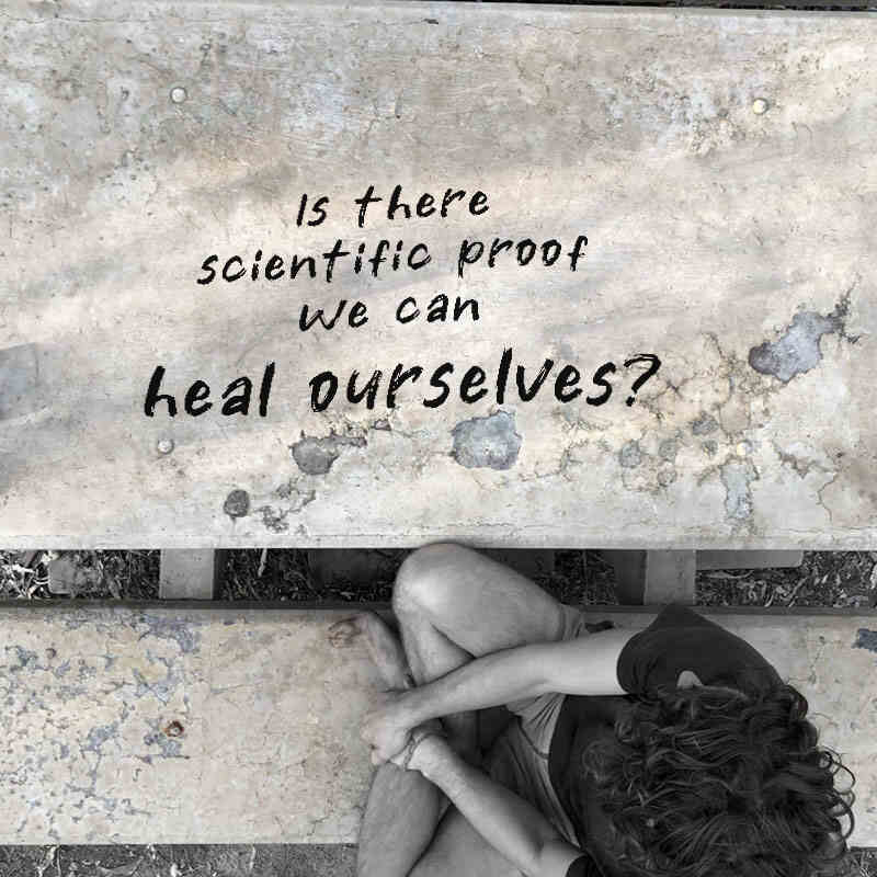 Is there scientific evidence we can heal ourselves?