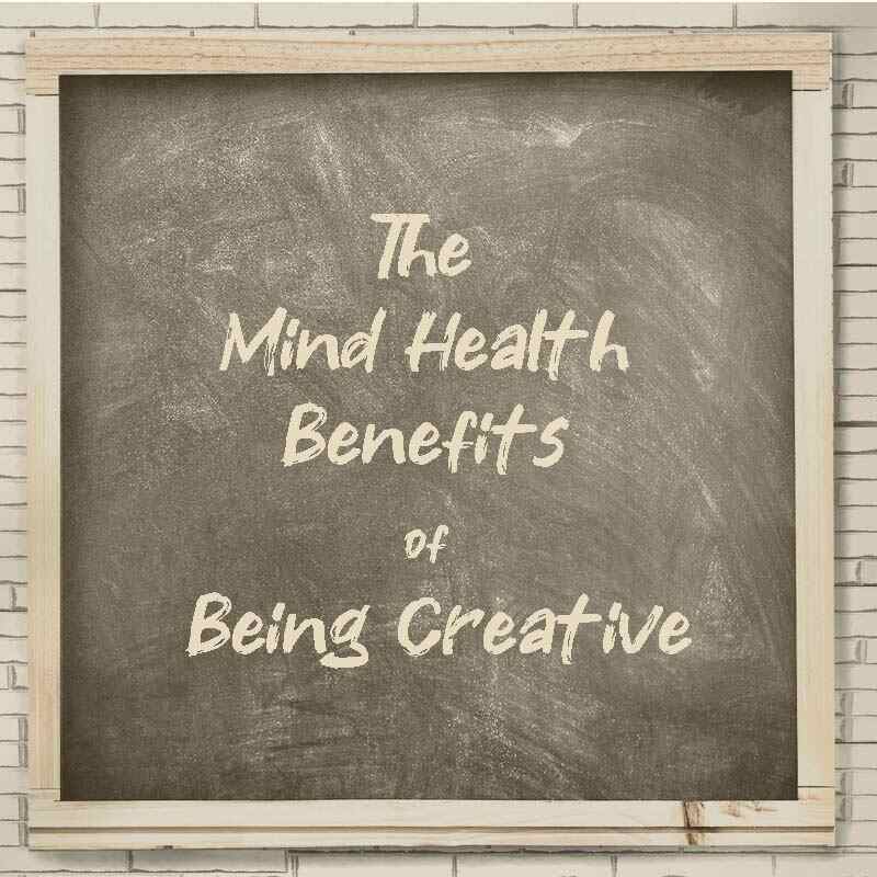 The Mind Health Benefits of Being Creative