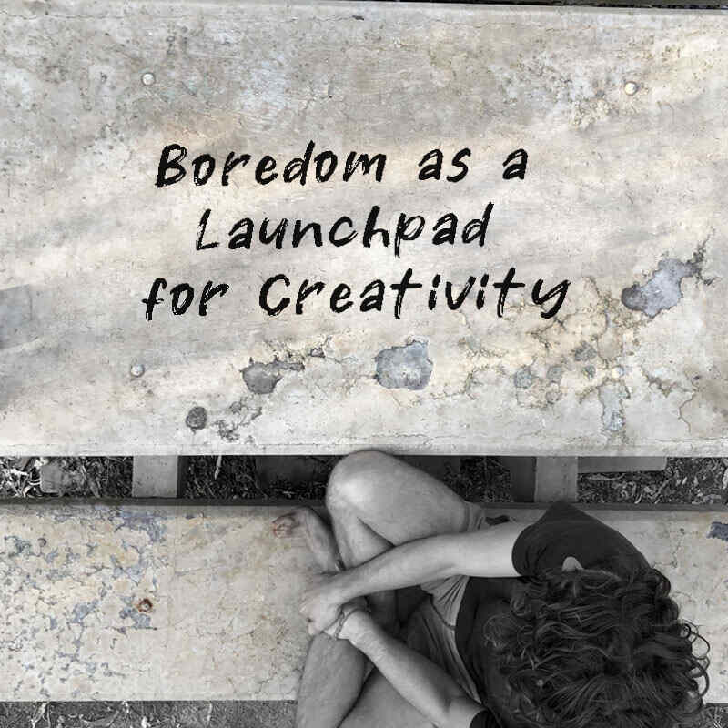 The Unexplored Path Boredom as a Launchpad for Creativity